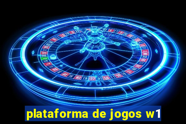 plataforma de jogos w1